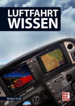 Luftfahrt-Wissen - Von den Grundlagen zur Pilotenlizenz