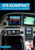 IFR kompakt - Das Wissen zum Instrumentenflug